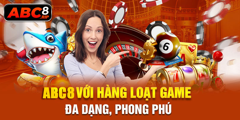 abc8-voi-hang-loat-game-da-dang-phong-phu